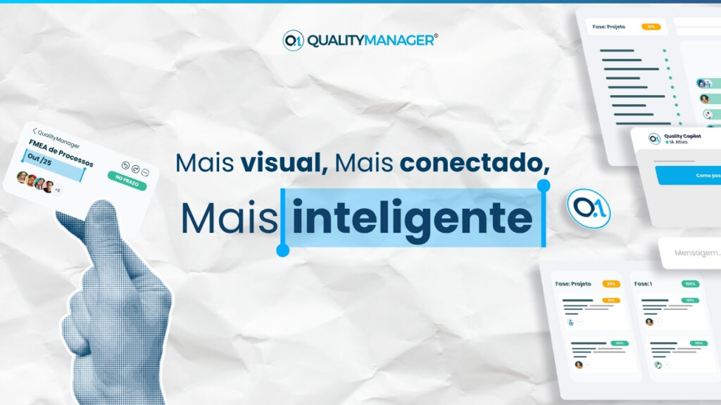 O QualityManager mudou - Mais visual, mais conectado, mais inteligente
